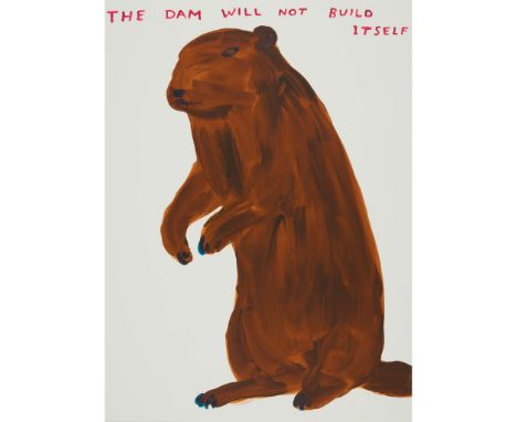  DAVID SHRIGLEY O.B.E. (BRITISH 1968-) THE DAM WILL NOT BUILD ITSELF - 2023 Screenprint, 14/125, signed with initials, dated 