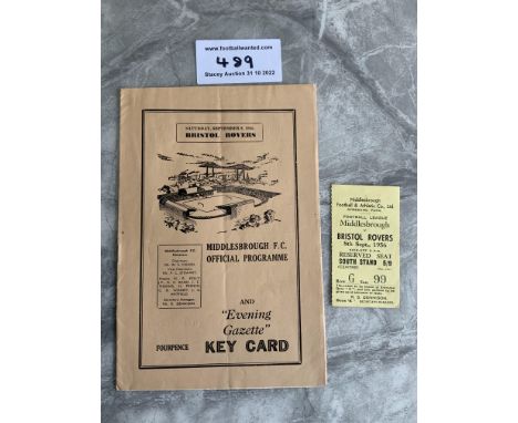 56/57 Middlesbrough v Bristol Rovers Football Ticket: Excellent condition as is accompanying programme. (2)