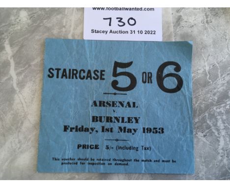 52/53 Arsenal Title Winning Football Ticket: Match v Burnley played at Highbury on 1st May 1953. One match to go with Preston