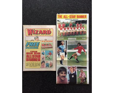 The Wizard Football Comic 1972: Complete with free gift of The All Star Banner. Features Arsenal, George Best, Gordon Banks, 