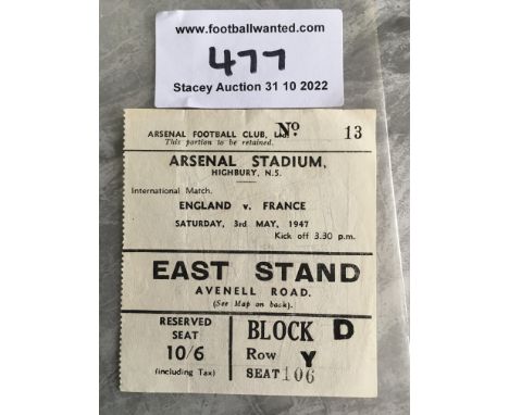 1947 England v France At Arsenal Football Ticket: Excellent condition dated 3 5 1947 for the Full International at Highbury.