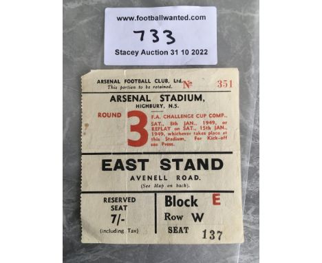 48/49 Arsenal v Tottenham FA Cup Football Ticket: Third round match at Highbury. Fold and tiny nick out of one corner.