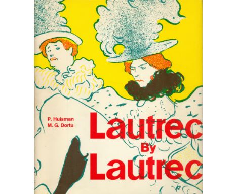 Lautrec by Lautrec by P Huisman &amp; M G Dortu 1964 First Edition Hardback Book with Slipcase and 274 pages published by Mac