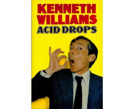 Kenneth Williams Signed Book - Acid Drops by Kenneth Williams 1980 First Edition Hardback Book with 176 pages Signed by Kenne