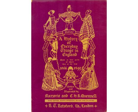 A History of Everyday Things in England by M &amp; CB Quennell 1945 Third Edition Hardback Book with 242 pages published by B