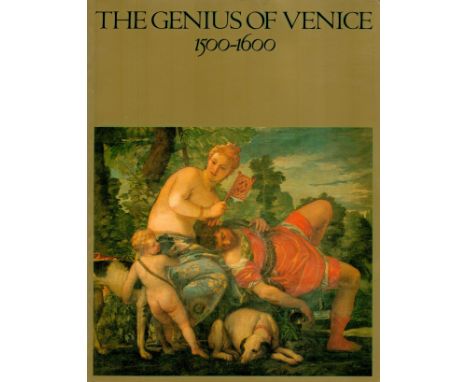 The Genius of Venice 1500 - 1600 Edited by Jane Martineau &amp; Charles Hope 1984 First Edition Softback Book / Catalogue wit