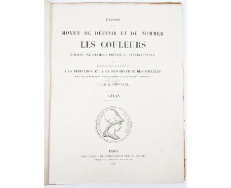 CHEVREUL, Michel Eugène (1786-1889).  Exposé d' un Moyen de Définir et de Nommer les Couleurs d' après une Méthode Précise et