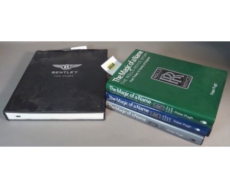 Automobile interest; 'The Magic of a Name, The Rolls Royce Story' by Peter Pugh, three volumes, and one further book, 'Bentle
