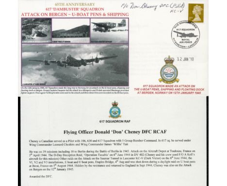 WW2 Donald Cheney DFC 617 Dambuster sqn signed Attack on E-Boat Pens Rotterdam 1945 RAF cover 2010. Rare numbered 1 of 19 on 