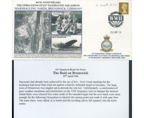 WW2 R Smith DFC 617 sqn signed Raid on Brunswick Marshalling Yards RAF cover 2010. Rare numbered 1 of 20 on reverse. Has info