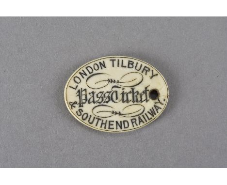 A 19th London Tilbury & Southend Railway 'Pass Ticket',  the oval ivory plaque with one end drilled, bearing the owners name 