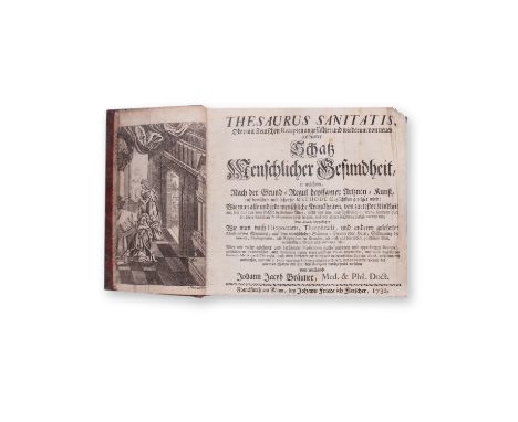 1732 | FULL ITEM TITLE: Thesaurus sanitatis. Schatz Menschlicher Gesundheit | PUBLISHER: Franckfurth am Mayn, Johann Friedric