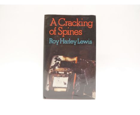 Roy Harley Lewis: 'A Cracking of Spines', New York, St Martin's Press, 1981, 1st US edition, signed and inscribed to FFEP, pl