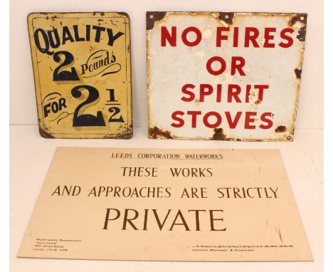 Enamel Signs: A collection of three assorted signs, two of which are enamel, the other one card: 'No Fires or Spirit Stoves';