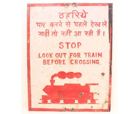 Railwayana: An original enamel sign, 'Stop Look Out for Train Before Crossing', in both English and Hindi. General wear and r