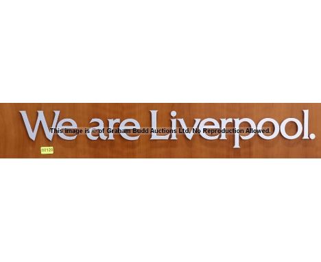  WE ARE LIVERPOOL lettering originally part of a Bill Shankly quote and 'signature' wall display from the Main Reception Area