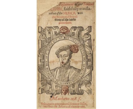 Bible [English]. The Newe Testament of Our Saviour Jesu Christe, faithfully translated out of the Greke, with the Notes and E