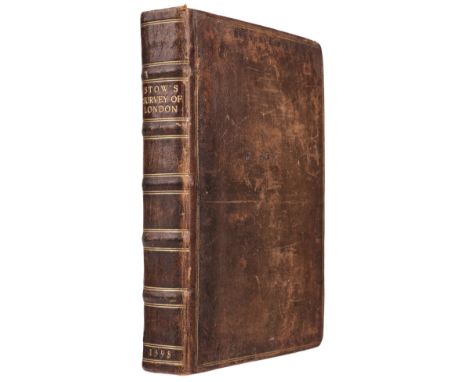 Stow (John). [A Survay of London. Concerning the Originall, Antiquity, Increase, Moderne estate and description of that Citie