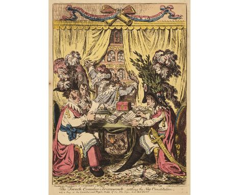 * Gillray (James). The French Consular-Triumverate, settl'ing the New Constitution, London: H. Humphreys, January 1st, 1800, 