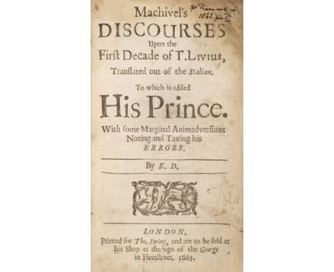 Machiavelli (Niccolo). Machiavel's Discourses upon the first decade of T. Livius, translated out of the Italian, to which is 