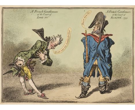 * Gillray (James). A French Gentleman of the Court of Louis XVIth. A French Gentleman of the Court of Égalité, 1799, London: 