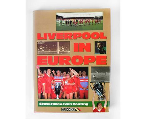 LIVERPOOL FC; a multi-signed copy of 'Liverpool in Europe', signatures to the inner pages to include Billy Liddell, Ian Rush,