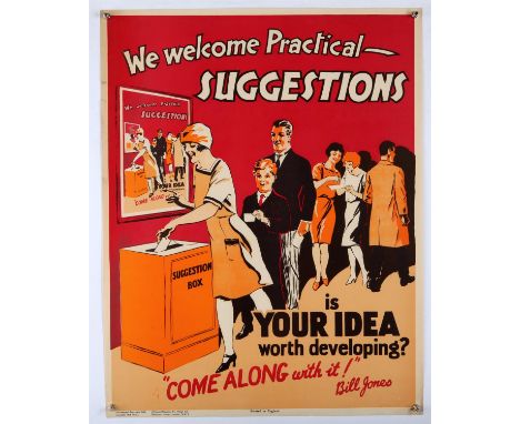 'We Welcome Practical - Suggestions' - Original Vintage information poster by Bill Jones, Printed in England, Copyright 1928,