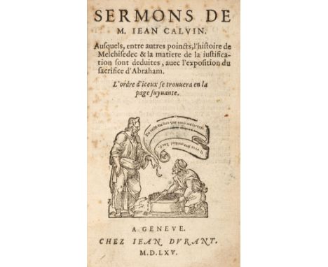 Calvin (Jean). Sermons ... Ausquels, entre autres poincts, l'histoire de Melchisedec &amp; la matiere de la iustification son