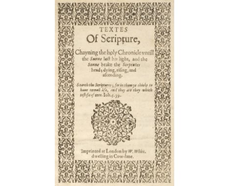[Broughton, Hugh]. Textes of Scripture, Chayning the holy Chronicle untill the Sunne lost his light, and the Sonne brake the 