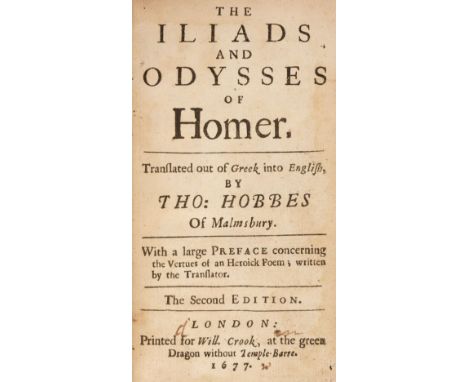 Hobbes (Thomas, translator). The Iliads and Odysses of Homer. Translated out of Greek into English. With a Large Preface conc