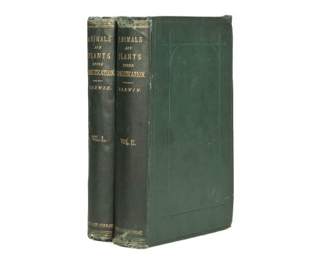 Darwin (Charles). The Variation of Animals and Plants under Domestication, 2 volumes, 1st edition, 1st issue, London: John Mu