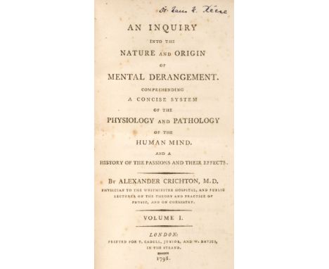 Crichton (Alexander). An Inquiry into the Nature and Origin of Mental Derangement, 2 volumes, 1st edition, London: for T. Cad