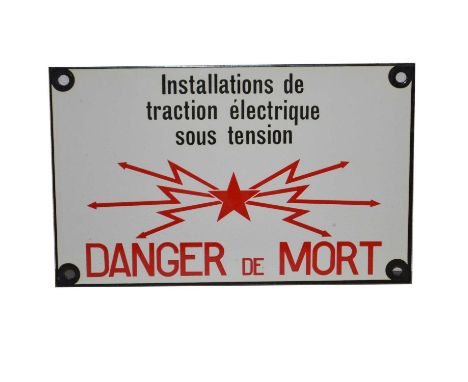 Original French SNCF railway station Danger enamel sign, 'Installations de traction electrique sous tension - Danger de Mort'