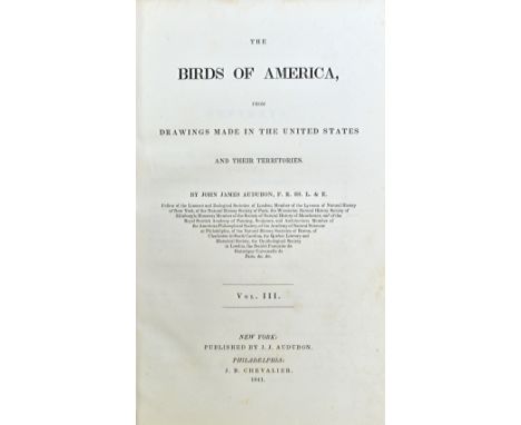 AUDUBON (J.J.)  The Birds of America, from drawings made in the United States and their territories.  First American Edition,