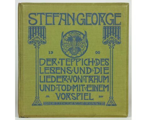 Melchior Lechter - Stefan George. Der Teppich des Lebens und die Lieder vom Traum und Tod mit einem Vorspiel. [Berlin], Blätt