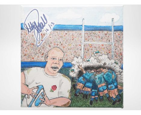 Mike Tindall MBE signed canvas with artwork added by Julie Redwood - Illustrated to reflect the fun side of Rugby with a chee