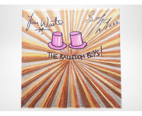 IAN WAITE and VINCENT SIMONE 'The Ballroom Boys' signed canvas with ballroom style artwork added by Karen Sexton - 8" x 8" - 