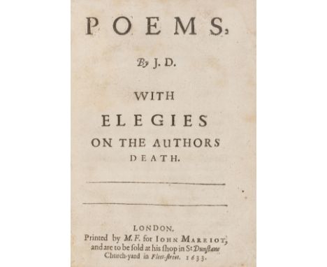 Donne (John) Poems, by J.D. with elegies on the Authors Death, first edition, with the 2ff. 'The Printer to the Understanders