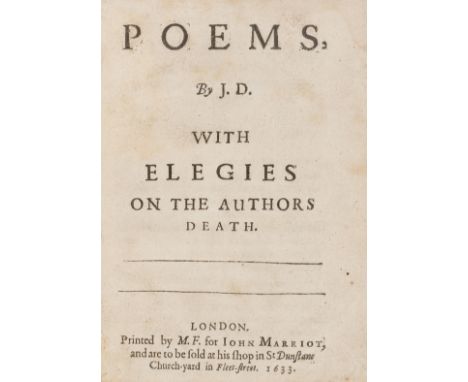 Donne (John) Poems, by J.D. with elegies on the Authors Death, first edition, with the 2ff. 'The Printer to the Understanders