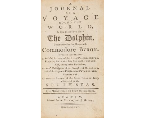 Voyages.- Journal of a Voyage Round the World (A), in His Majesty's Ship The Dolphin, Commanded by the Honourable Commodore B