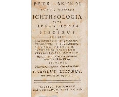 Fishes.- Artedi (Petrus) Ichthyologia sive opera omnia de piscibus, edited by Carl Linnaeus, 5 parts in 1 vol., first edition