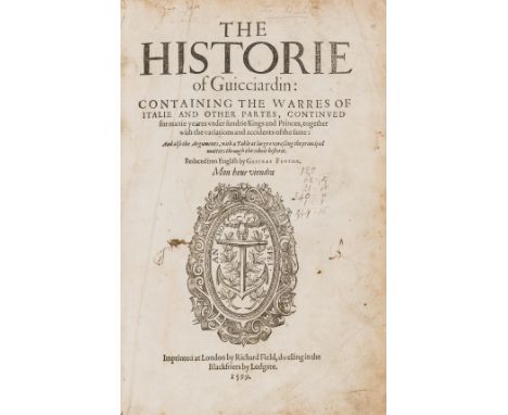 Guicciardini  (Francesco) The historie of Guicciardin: containing the vvarres of Italie and other partes, continued for manie