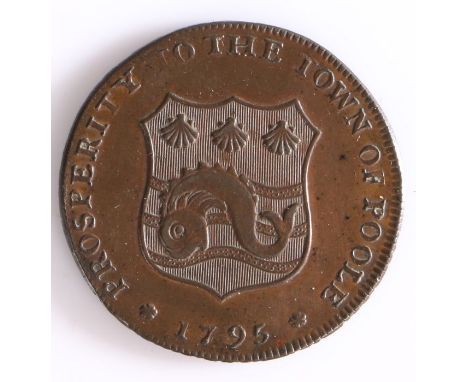 British Token, copper halfpenny, 1795, PROSPERITY TO THE TOWN OF POOLE with the Poole coat of arms, the reverse JA'S BAYLY DR