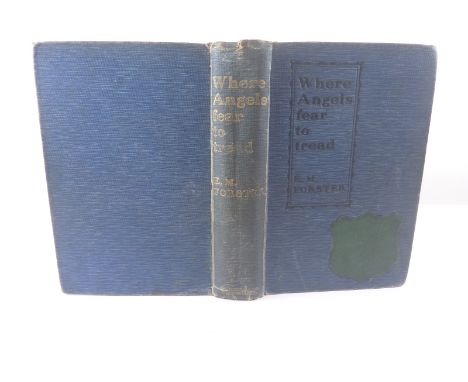 FORSTER E. M.  Where Angels Fear To Tread. Orig. blue cloth with circulating library shield to upper brd. 32pp. publisher's a