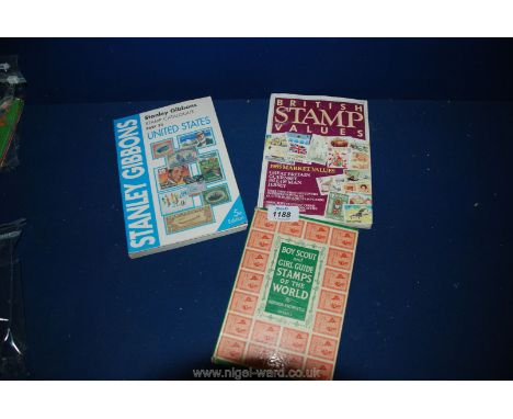 A Stanley Gibbons USA 2000 stamp catalogue, Boy Scout, Girl Guide stamp book and British Stamp Values catalogue.