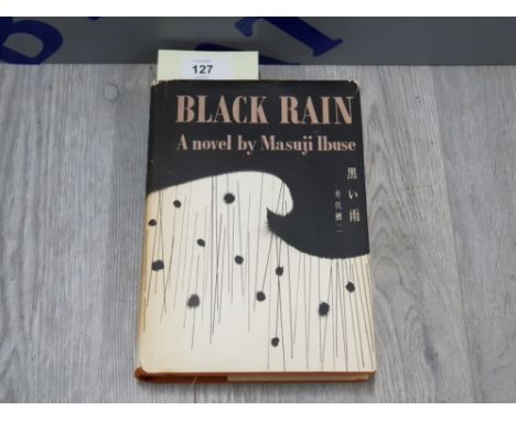 RARE FIRST EDITION BLACK RAIN A NOVEL BY MASUJI IBUSE 1970