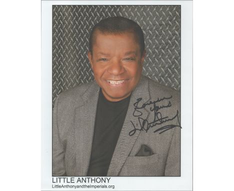 Little Anthony signed 10x8 colour photo. Little Anthony and the Imperials is an American rhythm and blues/soul vocal group fr