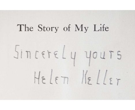 Helen Keller (1880-1968): American author, activist and lecturer, an autographed first edition copy of The Story of My Life, 