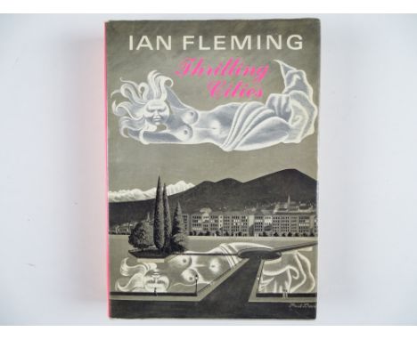 THRILLING CITIES (1963) First edition, first print - Ian Fleming - Round the World with Ian Fleming - hardback with photograp