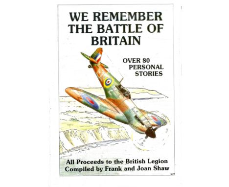 Frank and Joan Shaw. We Remember The Battle Of Britain. A Ww2 heavy hardback book in fair condition. Newspaper clippings, per